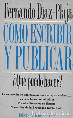 B&uuml;cher: C&oacute;mo escribir y publicar - Fernando D&iacute;az-Plaja