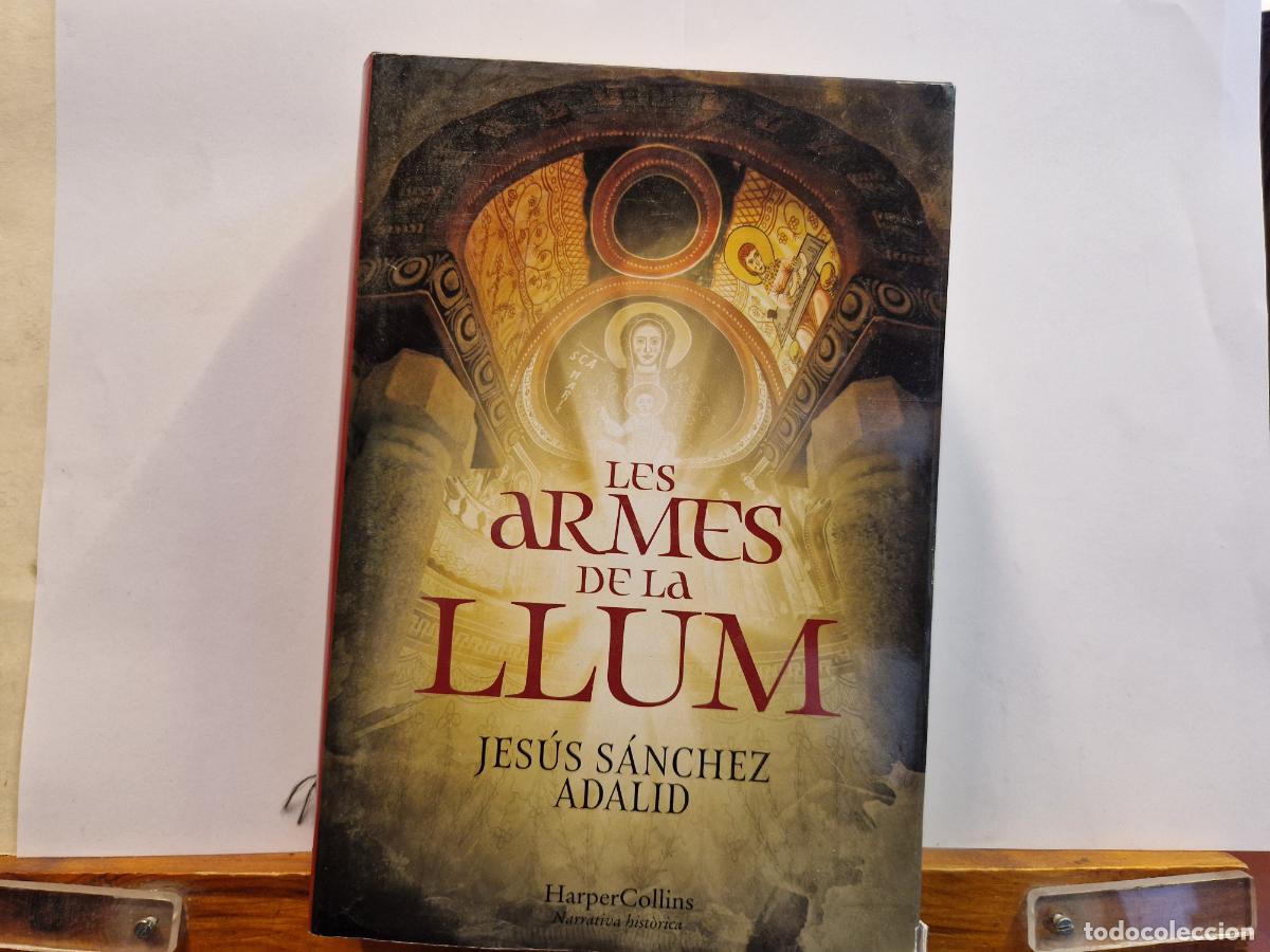 Libros: LES ARMES DE LA LLUM. JESUS SANCHEZ ADALID. - Foto 1