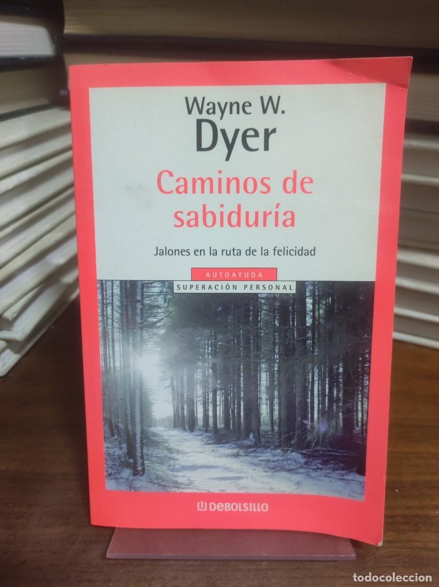 Libros: Caminos de sabidur&iacute;a Wayne W. Dyer Debolsillo - Foto 1