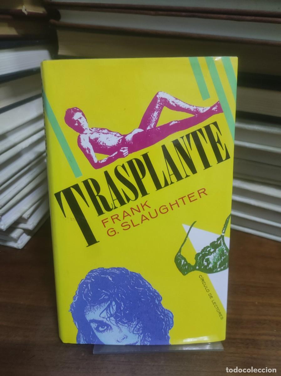 Libros: Trasplante Frank G. Slaughter C&iacute;rculo de Lectores - Foto 1