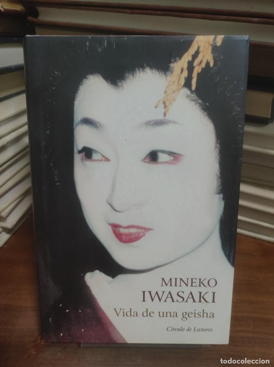 Libros: Vida de una geisha Mineko Iwasaki C&iacute;rculo de Lectores
