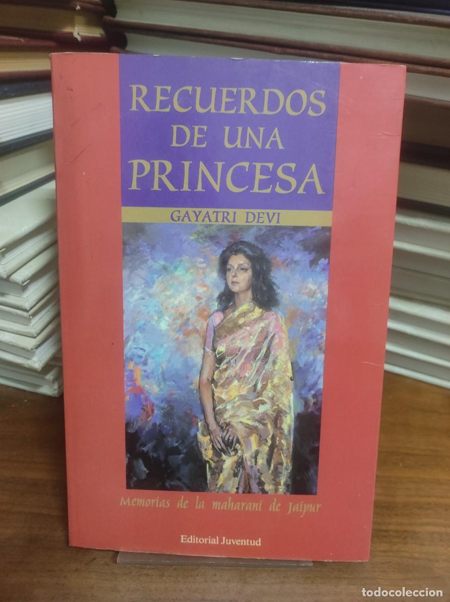 Libros: Recuerdos de una princesa Gayatri Devi Editorial Juventud - Foto 1