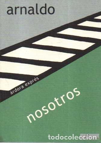 Libros: NOSOTROS. - ARNALDO, Javier. - Foto 1