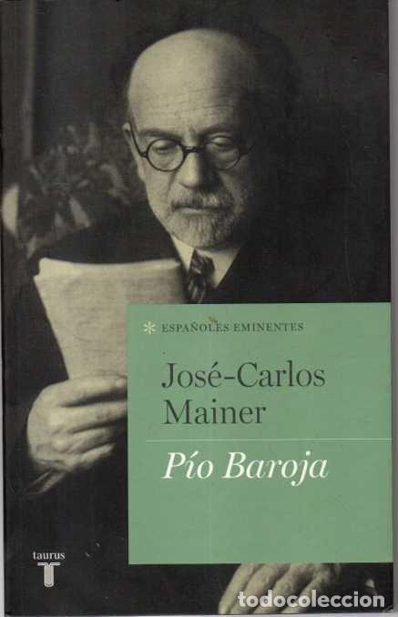 Libros: P&Iacute;O BAROJA. - MAINER, Jos&eacute; Carlos.