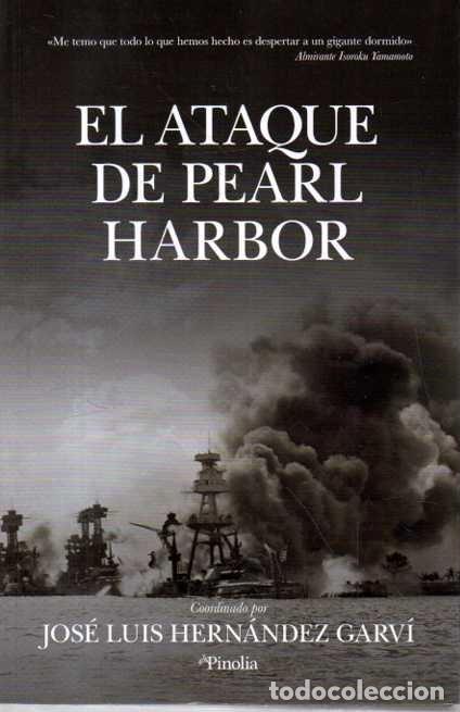 Libros: EL ATAQUE DE PEARL HARBOR. - HERNANDEZ GARVI, Jos&eacute; Luis. - Foto 1
