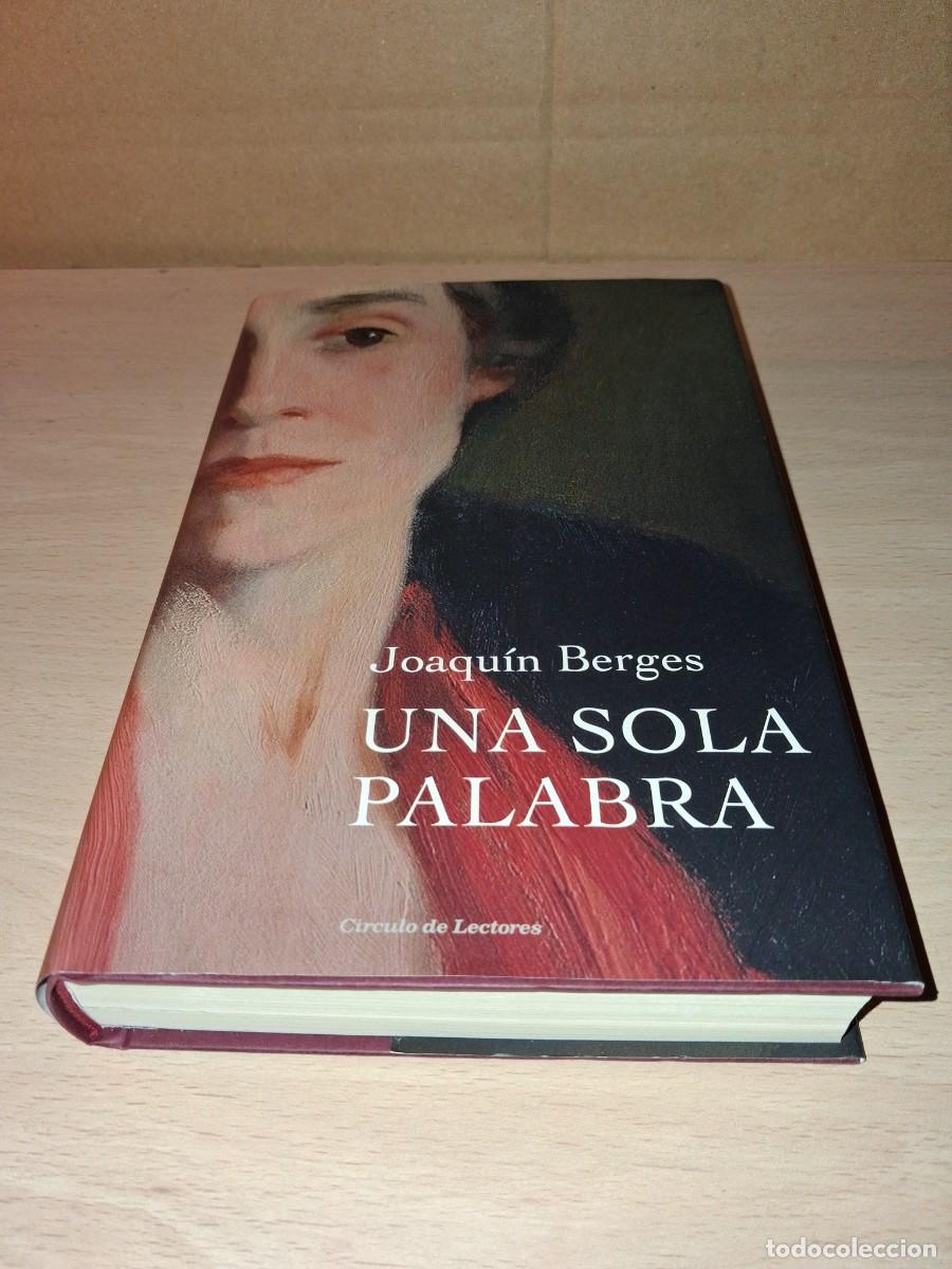 Libros: Joaqu&iacute;n Berges. Una sola palabra - Foto 1