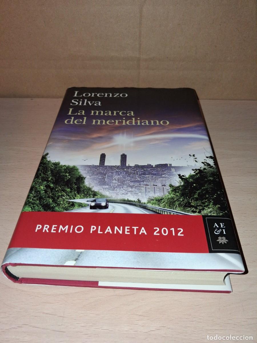 Libros: Lorenzo Silva. La marca del meridiano. 1 Edici&oacute;n - Foto 1