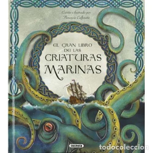 Libros: EL GRAN LIBRO DE LAS CRIATURAS MARINAS - CAFFERATA, FLORENCIA - Foto 1