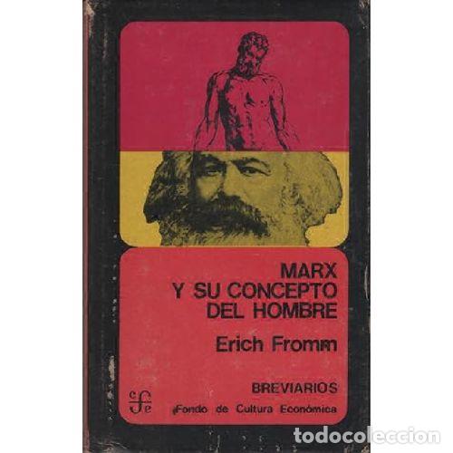 books: MARX Y SU SONCEPTO DEL HOMBRE - FROMM, ERICH