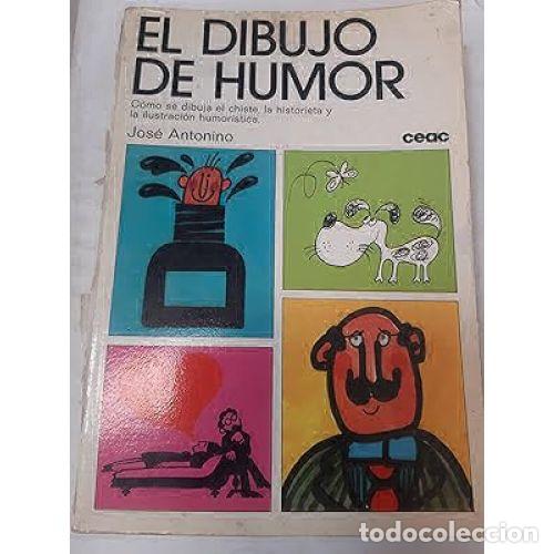 Libros: EL DIBUJO DE HUMOR - JOS&Eacute; ANTONINO - Foto 1