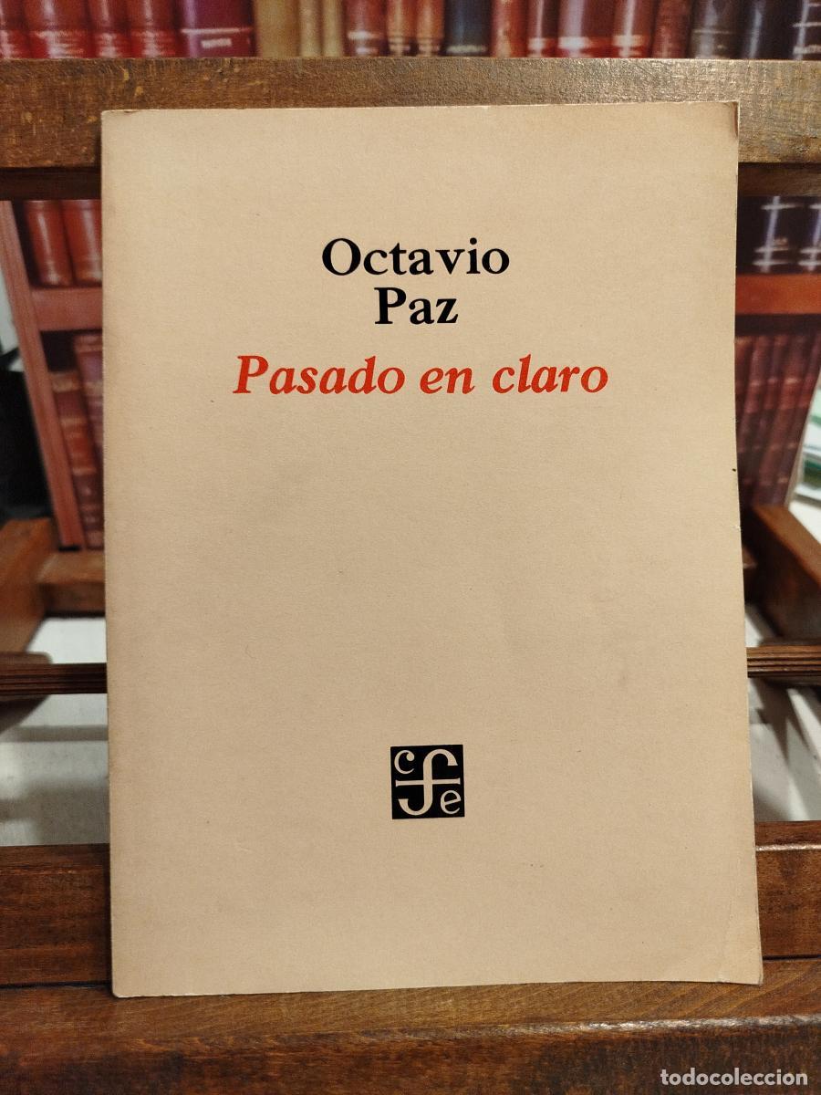 Livres: Pasado en claro - Paz, Octavio (1914-1998)