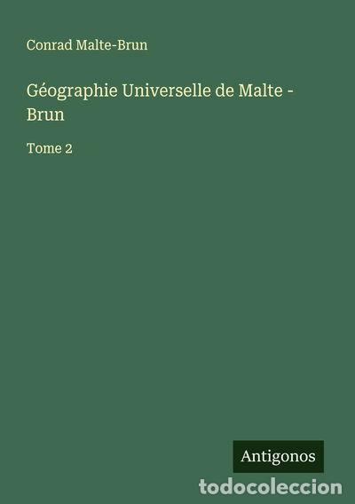Livros em segunda m&atilde;o: G&eacute;ographie Universelle de Malte - Brun: Tome 2- 9783563066164