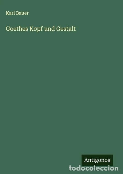 Libros: Goethes Kopf und Gestalt- 9783563178652 - Foto 1