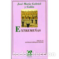 Libri di seconda mano: Extreme&ntilde;as - Jose maria Gabriel y Gal&aacute;n