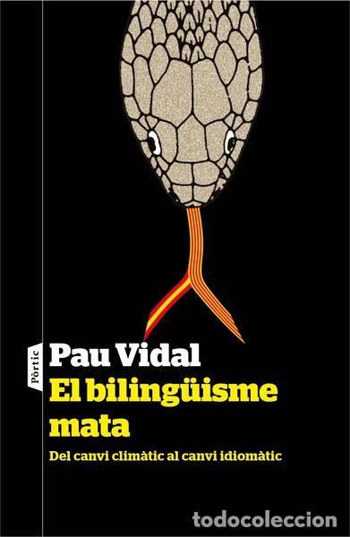 Libros: El biling&uuml;isme mata- 9788498093186 - Foto 1