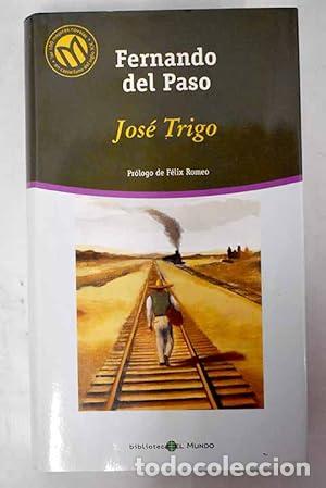 Libros: Jos&eacute; Trigo - Fernando del Paso - Foto 1
