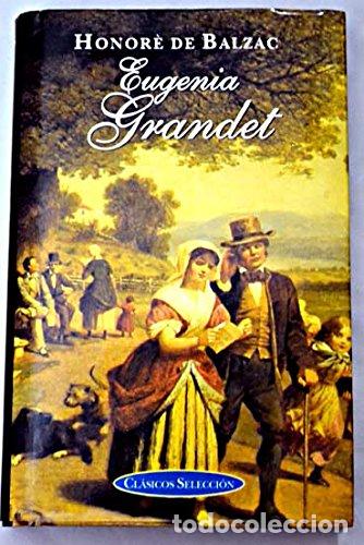 Libros: Eugenia Grandet - Honor&eacute; De Balzac - Foto 1