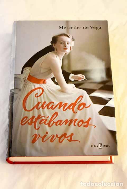 Libros: Cuando est&aacute;bamos vivos.- Vega, Mercedes de