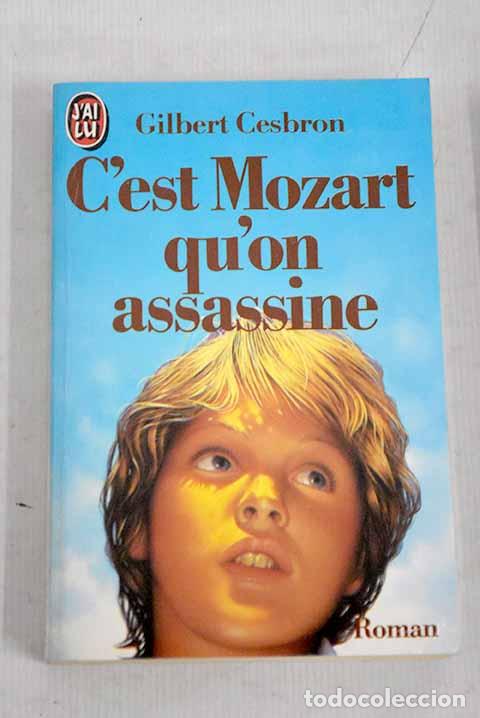 Libros: C est Mozart qu on assassine.- Cesbron, Gilbert