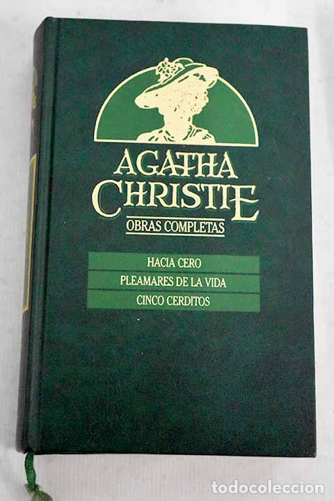 Libros: Hacia cero ; Pleamares de la vida ; Cinco cerditos.- Christie, Agatha