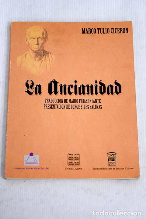 Libros: Problem&aacute;tica de la ancianidad: glosa del libro de Marco Tulio Cicer&oacute;n De senectute - Foto 1