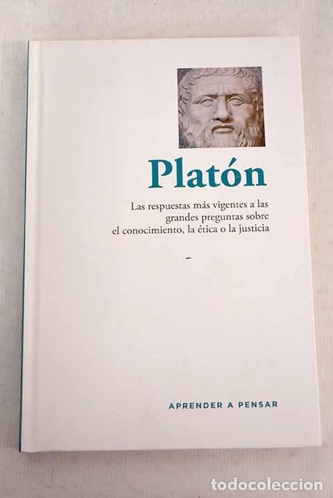 Libros: Plat&oacute;n: las respuestas m&aacute;s vigentes a las grandes preguntas sobre el conocimiento.- Alcoberro, Ramon