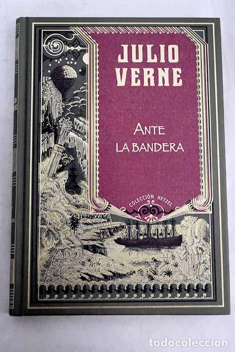 Libros: Ante la bandera: Verne, Julio.- Verne, Julio