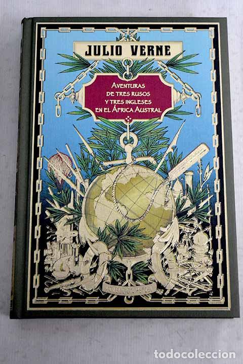 Libros: Aventuras de tres rusos y tres ingleses en el &Aacute;frica austral ; y El faro del fin del mundo