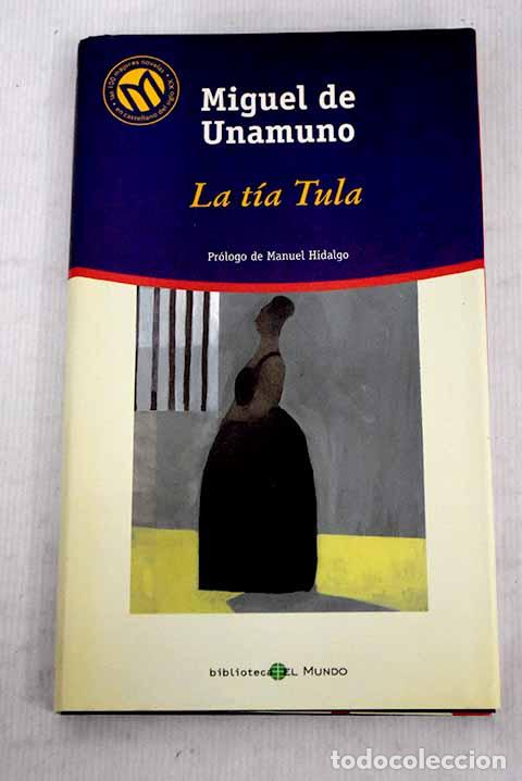 Libros: La t&iacute;a Tula: Unamuno, Miguel de.- Unamuno, Miguel de