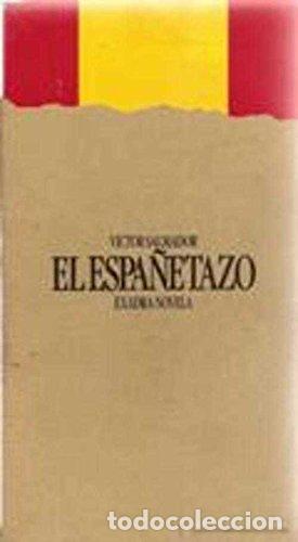 Libri di seconda mano: EL ESPA&Ntilde;ETAZO. - SALMADOR, V&iacute;ctor