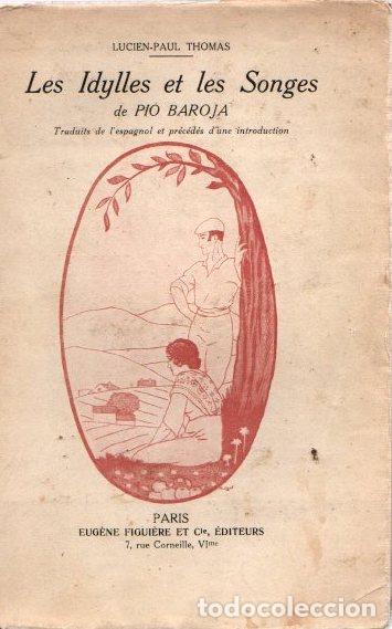 Libros: Les Idylles et les Songes de P&iacute;o Baroja - Thomas, Lucien-Paul