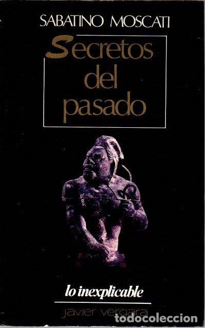 Libros: Secretos del pasado - Moscati, Sabatino - Foto 1