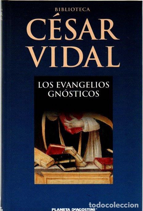 Libros: Los evangelios gn&oacute;sticos - Vidal, C&eacute;sar - Foto 1