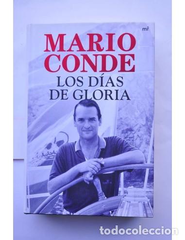 Libros: Los d&iacute;as de gloria - CONDE, Mario - Foto 1