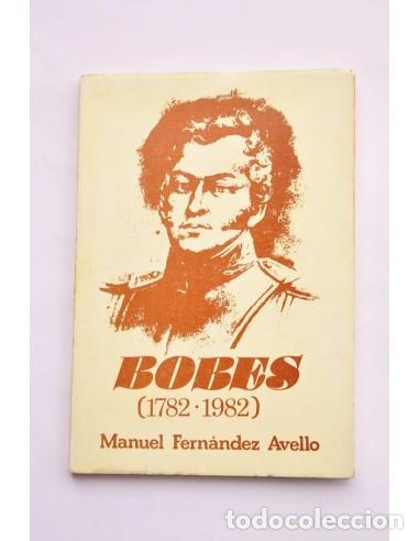 Libros: Bobes (1782 - 1982) - FERN&Aacute;NDEZ AVELLO, Manuel - Foto 1
