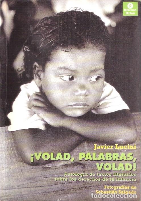 Libros: &iexcl;Volad, palabras, volad! - Javier Lucini - Foto 2