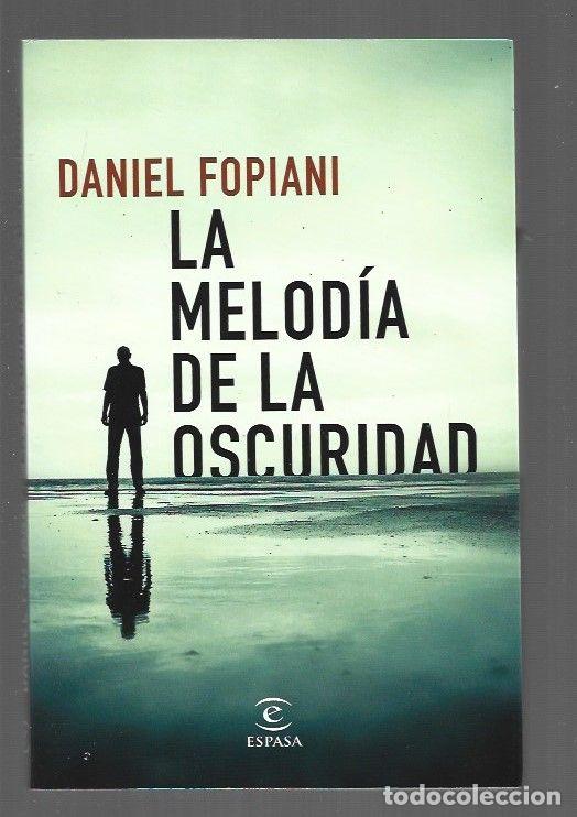 Libros: MELODIA DE LA OSCURIDAD - LA - FOPIANI, DANIEL - Foto 1