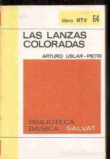 Libros: LANZAS COLORADAS - LAS - USLAR-PIETRI, ARTURO - Foto 1