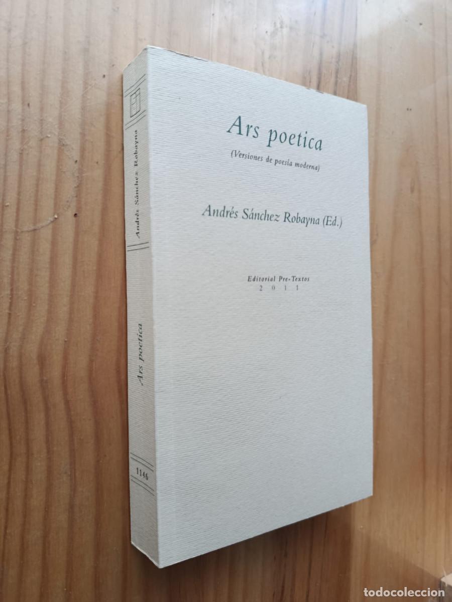 Libri di seconda mano: ARS POETICA: VERSIONES DE POESIA MODERNA - ANDRES SANCHEZ ROBAYNA (ED.)