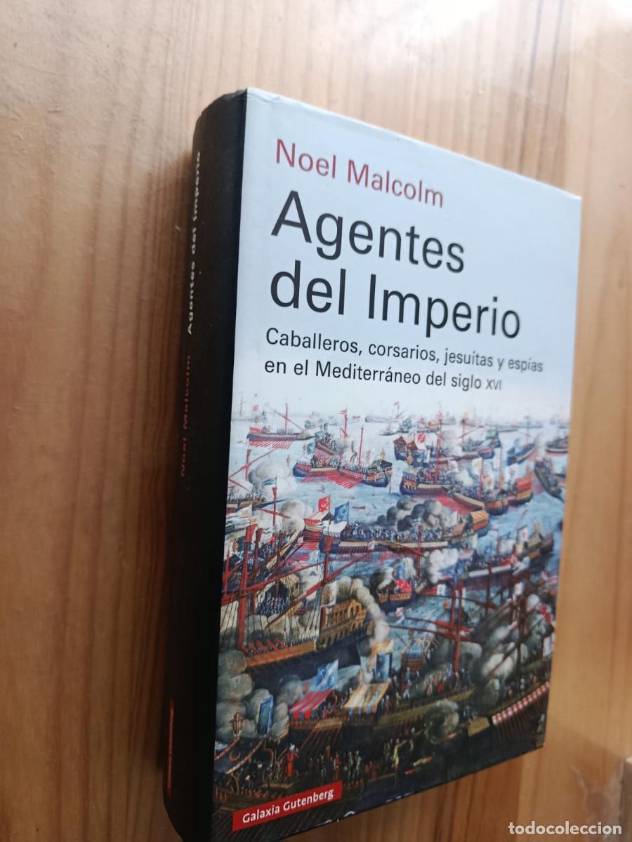 Libri di seconda mano: AGENTES DEL IMPERIO: CABALLEROS, CORSARIOS, JESUITAS Y ESPIAS EN EL MEDITERRANEO DEL S. XVI - Noel M