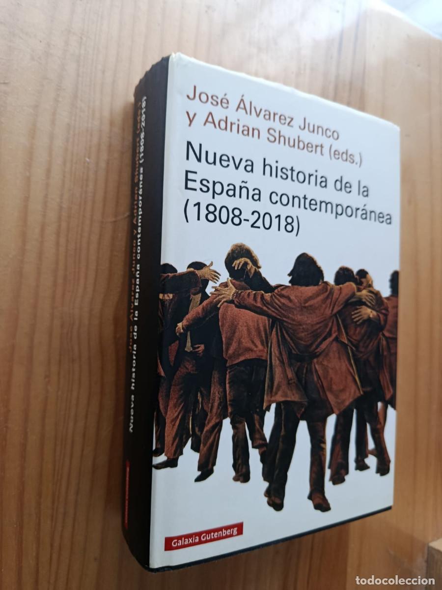 books: NUEVA HISTORIA DE LA ESPA&Ntilde;A CONTEMPORANEA (1808-2018) - Jos&eacute; &Aacute;lvarez Junco y Adrian Shubert