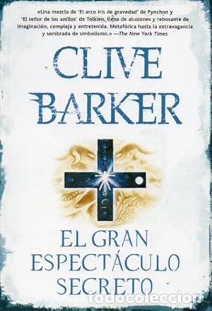 Libros: EL GRAN ESPECT&Aacute;CULO SECRETO - Barker,Clive - Foto 1