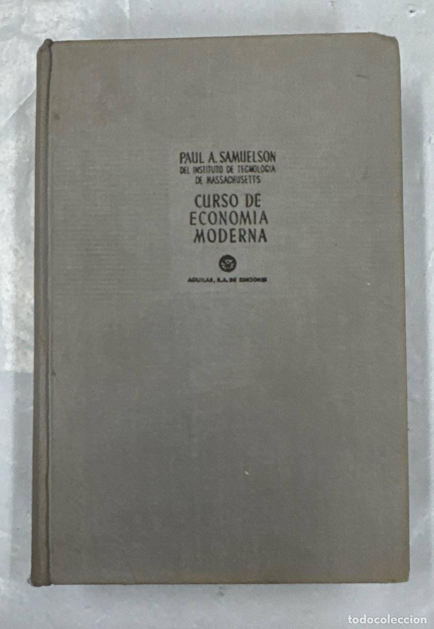 Libros: CURSO DE ECONOMIA MODERNA - PAUL A. SAMUELSON. - Foto 1
