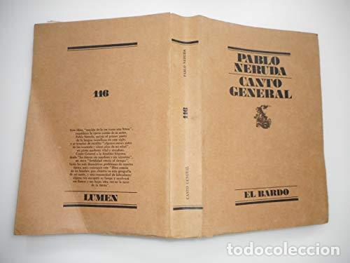 Libros: Canto general (116). El Bardo. Pablo Neruda. - Foto 1