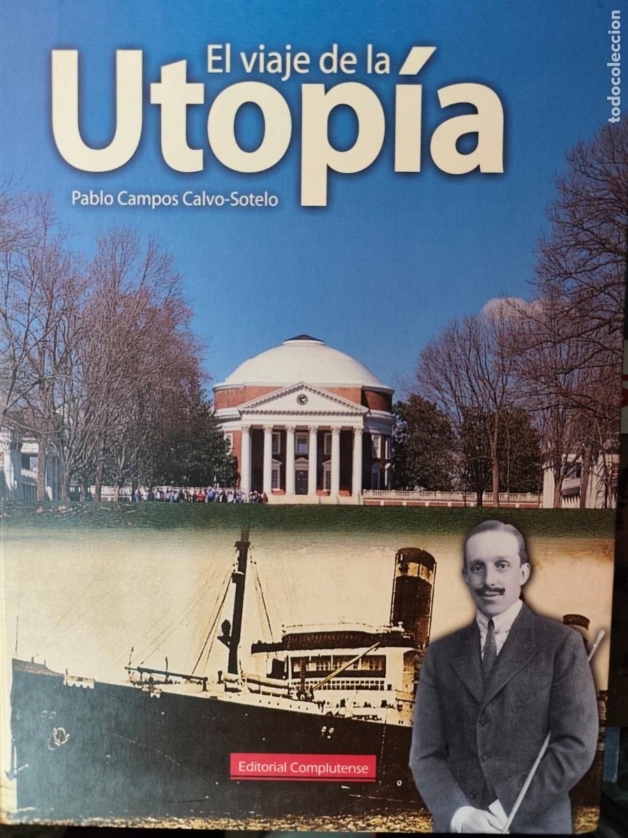 Libros: Pablo Campos Calvo-Sotelo - El viaje de la utop&iacute;a - Foto 1