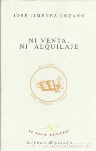 Libros: Ni venta, ni alquilaje - Jos&eacute; Jim&eacute;nez Lozano