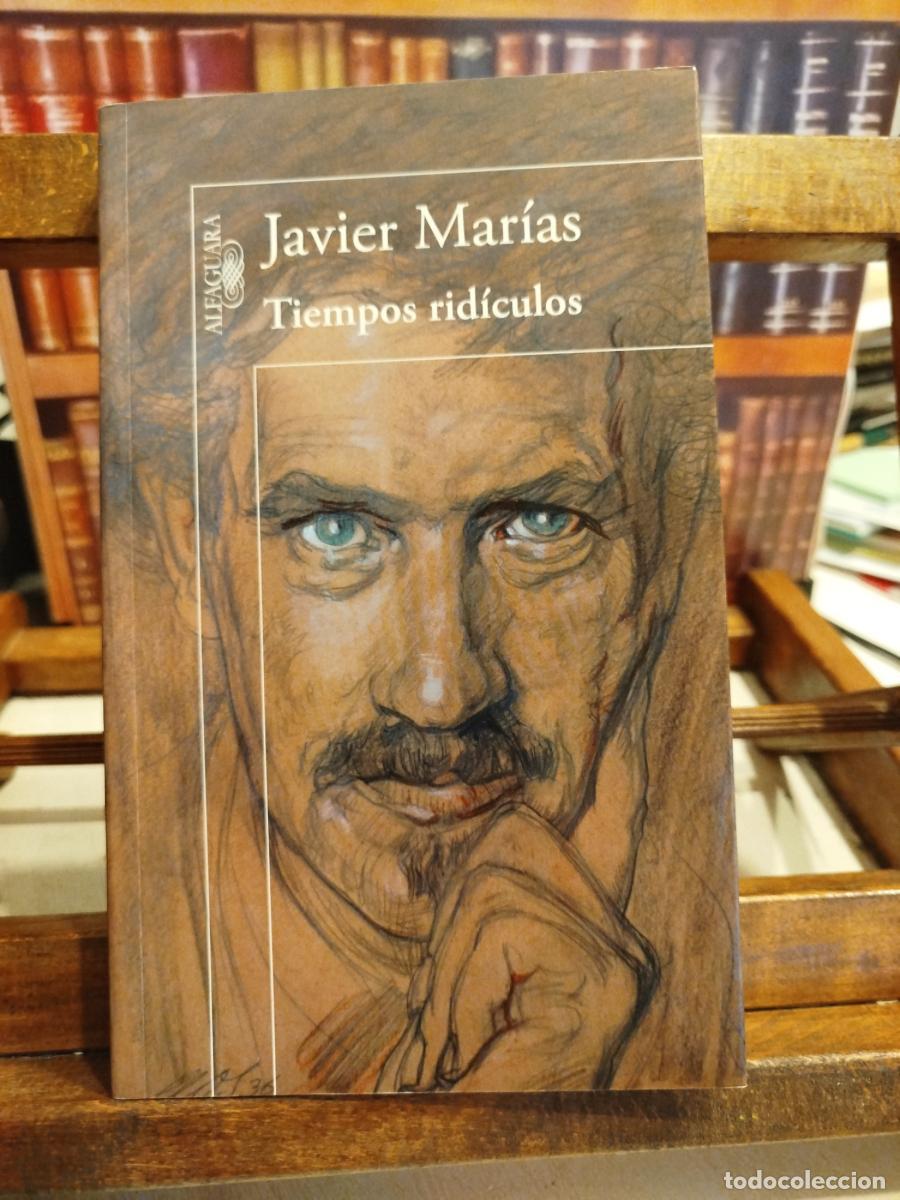 Libros: Tiempos rid&iacute;culos - Mar&iacute;as, Javier (1951-2022)