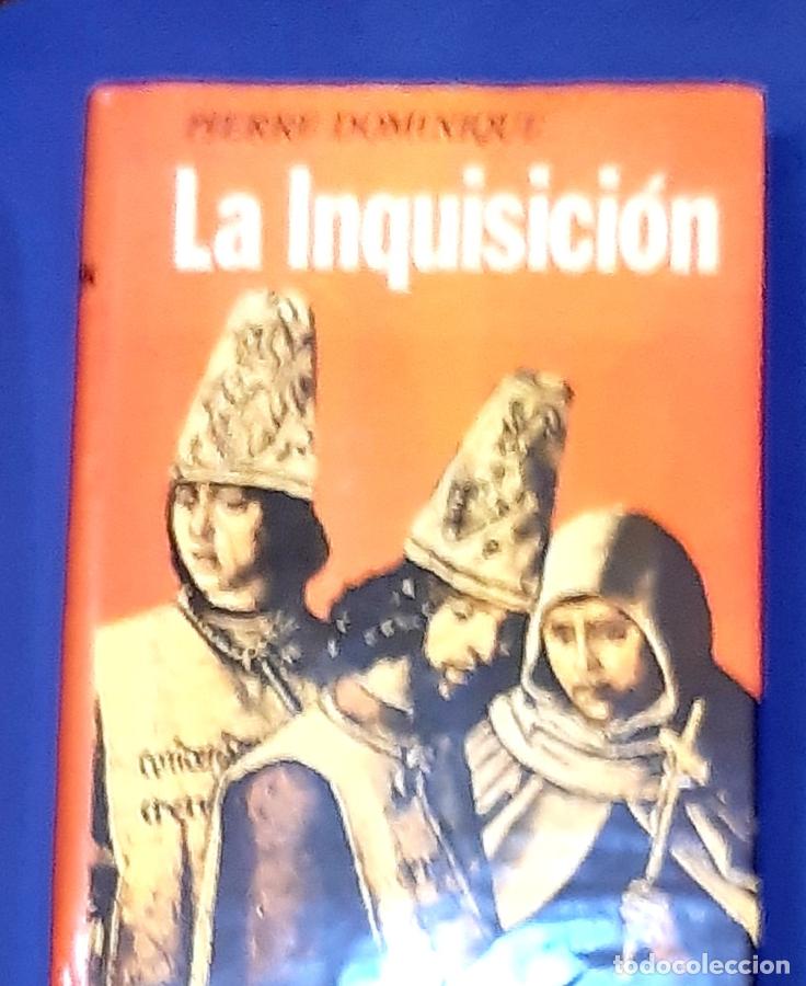 Libros: LA INQUISICI&Oacute;N - Pierre Dominique - Foto 1