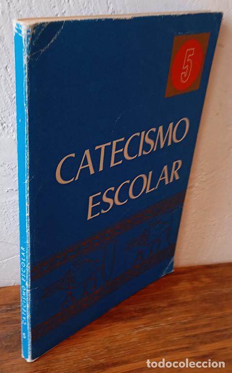 Libros: CATECISMO ESCOLAR 5 - Foto 1