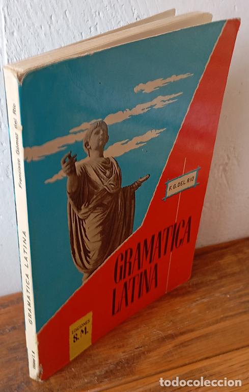 Libros: GRAM&Aacute;TICA LATINA - F. G. DEL R&Iacute;O - Foto 1